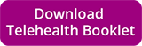 Download the Telehealth Booklet
